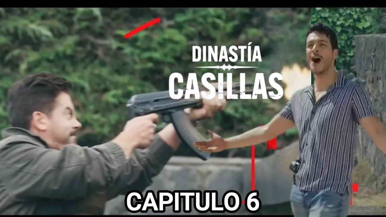 DINASTIA CASILLAS CAPITULO 6 COMPLETO Ismael Traiciona a Leo