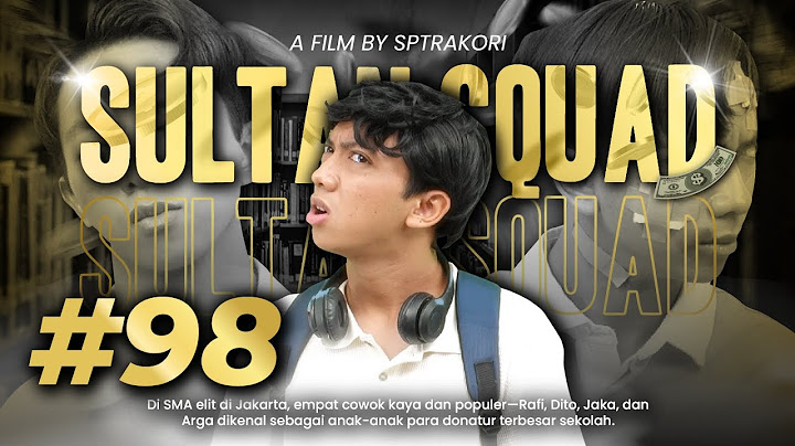 [DRAMA] SULTAN SQUAD EPS 98