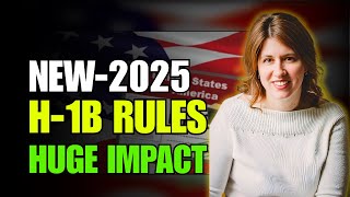 How the 2025 H-1B Modernization Rule Could Impact Your Company's Current and Future H-1B Workers