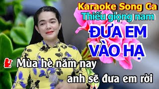 Video thumbnail of "Karaoke Đưa Em Vào Hạ Song Ca /Thiếu Giọng Nam/ Hát Với Nữ Hiệp Bến Tre"