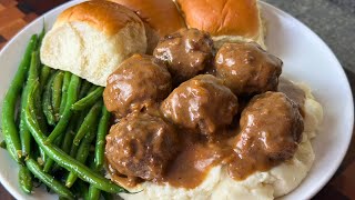 💯Homemade Meatballs in Brown Gravy, Garlic Mashed Potatoes, Garlicky Green Beans| Soul Food Dinner