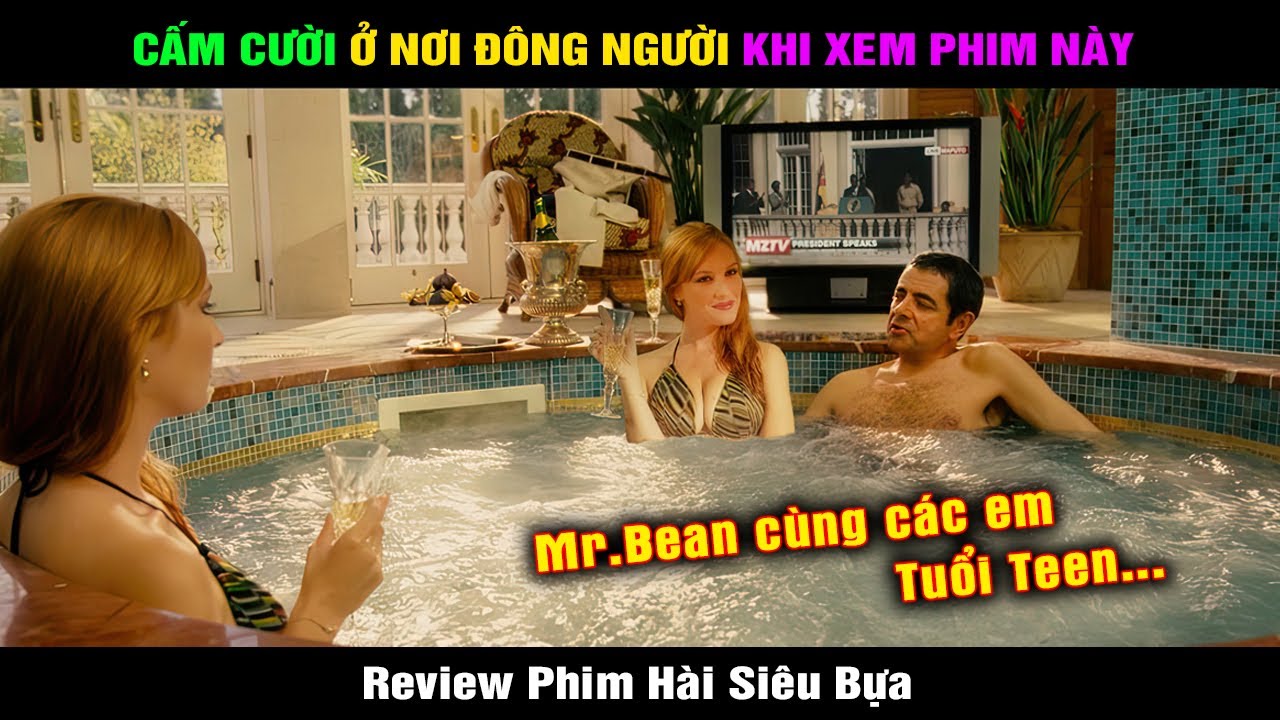 Review Phim Hài Khi Mr.Bean Bị Các Em Tuổi Teen Dụ Dỗ | Hài Đại Đế Tóm Tắt Phim Johnny English (P2)