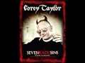 Corey Taylor - Seven Deadly Sins [Part 2]