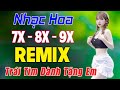 Nhạc Hoa Lời Việt Remix ♥️ Nhạc Trẻ Xưa 8x 9x Remix Cực Đã Tai ♥️ LK Trái Tim Dành Tặng Em Remix