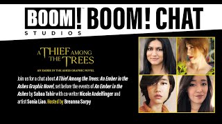 BOOM! Chat - A THIEF AMONG THE TREES: AN EMBER IN THE ASHES GRAPHIC NOVEL