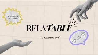 Mirrors - Ps. Sam Buchanan