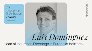 Scaling Embedded Insurance Across Europe with Luis Dominguez from bolttech | TID #7
