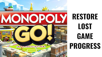 How To Restore Lost Game Progress In Monopoly Go (2025)