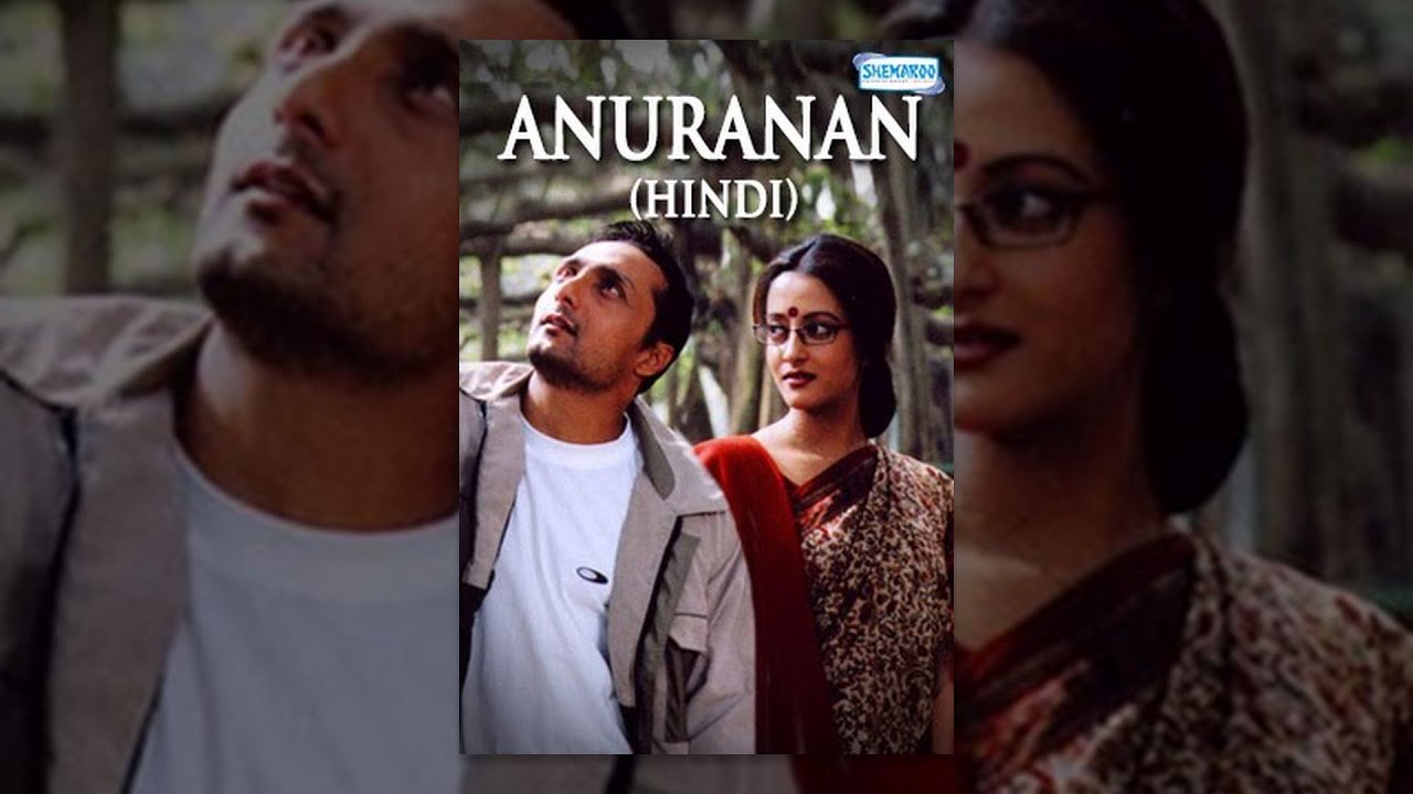 Anuranan Hindi Dubbed Movie (2008) – Rahul Bose,Rituparna Sengupta,Raima Sen – Popular Dubbed Movies