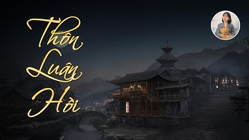 Bí ẩn thôn luân hồi chấn động Trung quốc: Hơn 100 trường hợp chuyển sinh mang theo ký ức tiền kiếp!