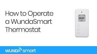 How to Operate a WundaSmart (Slim) Thermostat screenshot 2