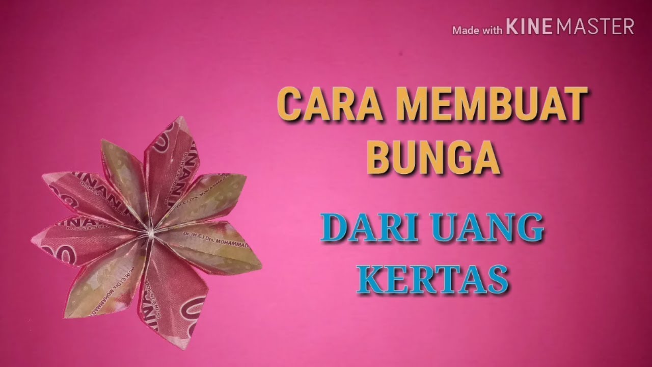  CARA  MUDAH MEMBUAT  BUNGA  DARI  UANG KERTAS TANPA  LEM  KREASI 