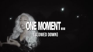 One Moment  Vienna I slowed Down