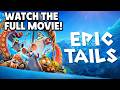 Epic Tales Full Movie for Free