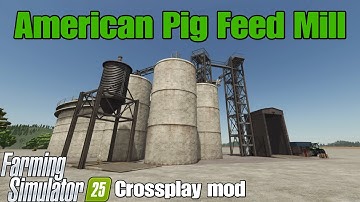 American Pig Feed Mill / FS25 crossplay mod
