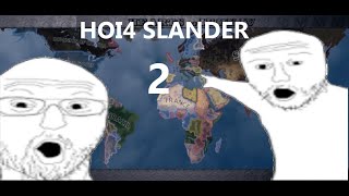 HOI4 SLANDER 2