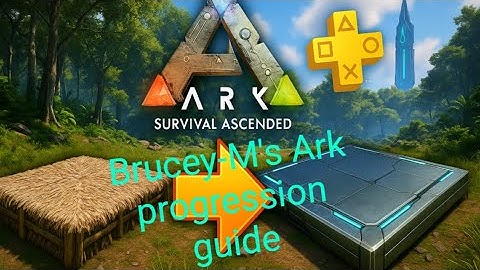 Ark: Survival Ascended Progression Guide