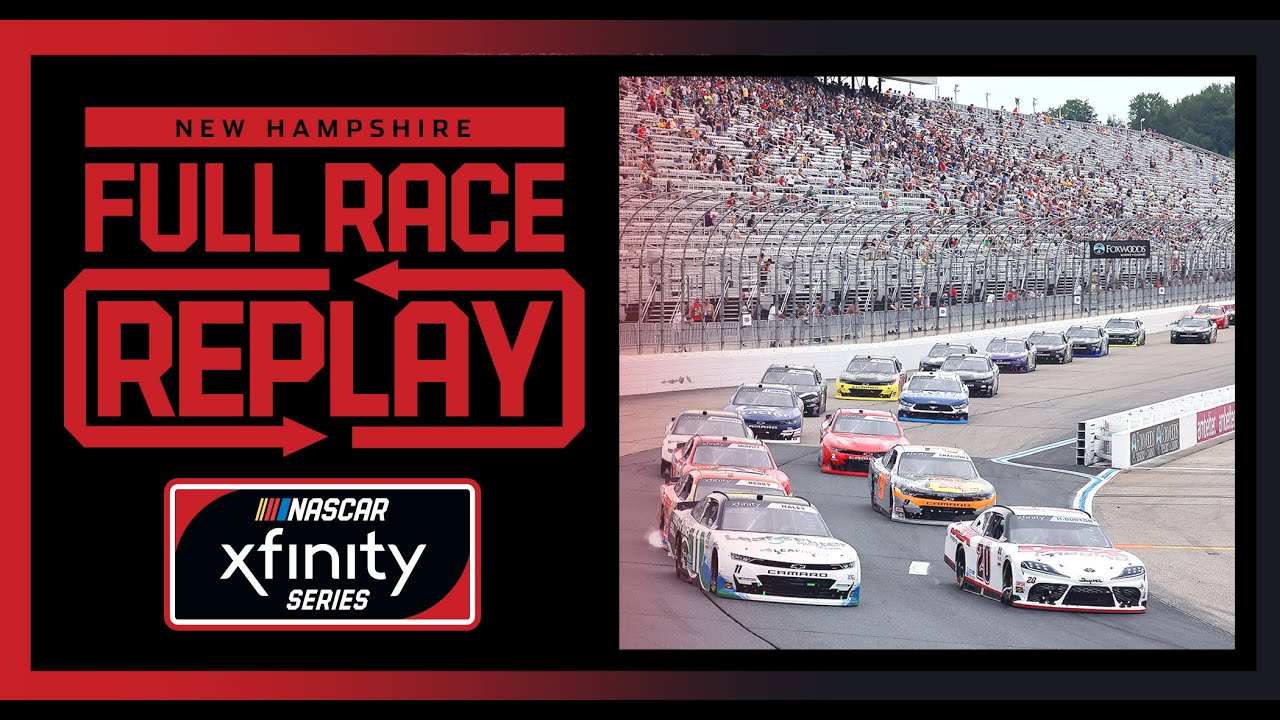 Ambetter Get Vaccinated 200 from New Hampshire NASCAR Xfinity Series Full Race Replay.