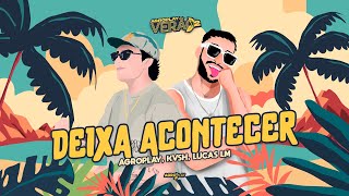 AgroPlay, @kvshoficial, @lucaslmoficial - Deixa Acontecer (AgroPlay Verão 2) by AgroPlay 326,040 views 4 months ago 3 minutes, 10 seconds