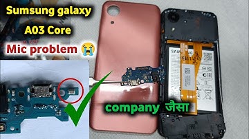 Sumsung Galaxy A03 Core Mic problem solution|| A03 Core Mic change|| company जैसे  Mic लगाना सीखें