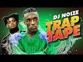 🌊 Trap Tape #24 | New Hip Hop Rap Songs December 2019 | Street Soundcloud Mumble Rap | DJ Noize Mix