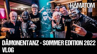 DÄMONENTANZ Sommer-Edition 2022 - VLog