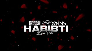Gosch feat Yanns - Habibti (Lyrics video)
