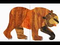 Brown bear brown bear what do you see song  kids songs  eric carle book  colors  animals