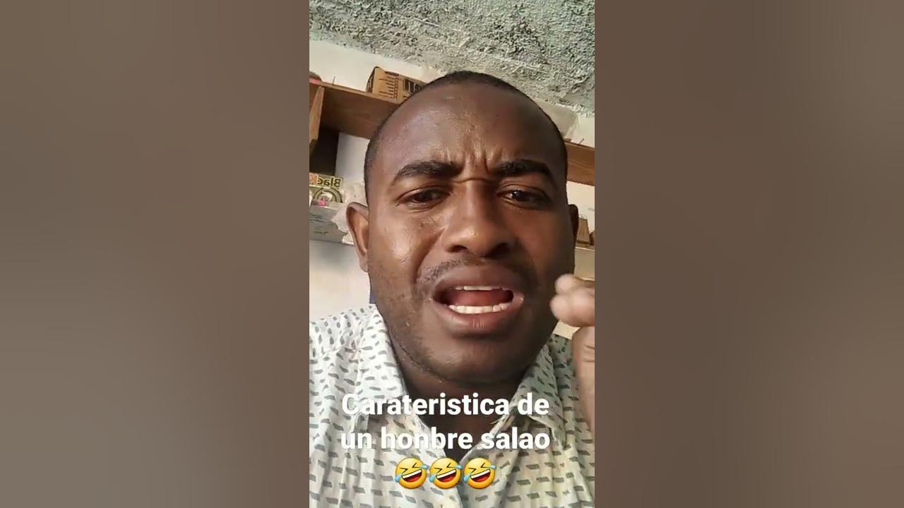 carateristica de un honbre salao🤣🤣 - YouTube