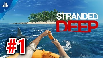 [Episode 1] Stranded Deep PS5 2021 Gameplay [Brand New Playthrough, How Bad Could It Be?]
