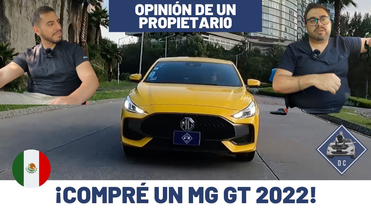 Compré un MG GT 2022 - Opinión de un propietario | Daniel Chavarría