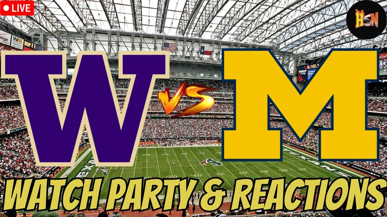 NCAA Football Championship Watch Party & Reactions (2) Washington Vs. (1) Michigan 1/08/2025