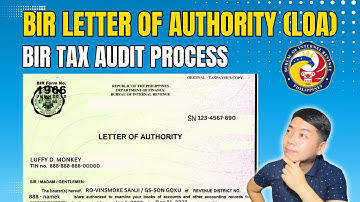 BIR Letter of Authority | BIR Audit Procedures - What is BIR LOA?