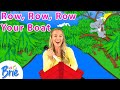 Learn Row Row Row Your Boat | Nursery Rhymes & Songs for Kids | Sing along With Brie