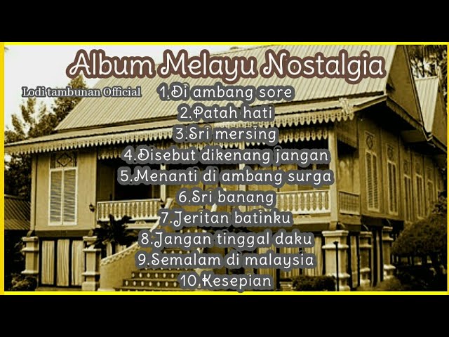 Full Album Melayu Nostalgia1 @Lodi tambunan Official class=