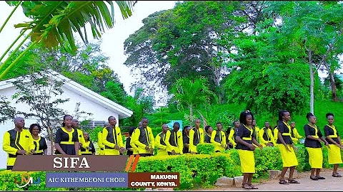 SIFA - AIC KITHEMBEONI CHOIR - Vol 2 (Official video)