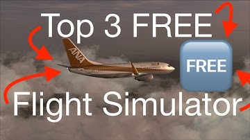 TOP 3 BEST FREE Flight Simulators