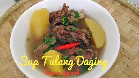 Resepi Sup Tulang Daging Campur Mudah Dan Sedap