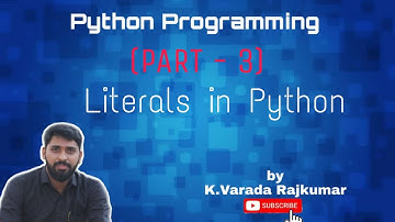 Python Programming (Part -3) Literals in Python