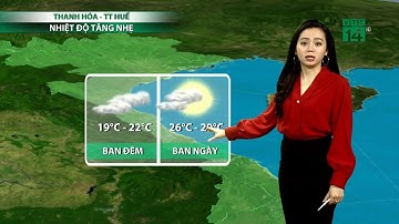 Thời tiết cuối ngày 22/12/2019: Thanh Hóa đến Thừa Thiên Huế mưa giảm và trời chuyển nắng | VTC14