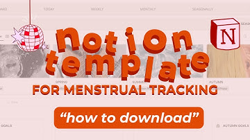 Notion Template for Menstrual Tracking: How to Download Your Template!