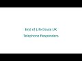 End of Life Doula UK: Telephone Responders