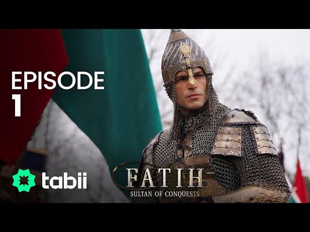 Fatih: Sultan of Conquests Episode 1 class=