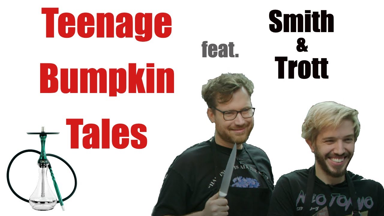 Teenage Bumpkin Tales feat. Smith and Trott | Hat Films