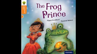 The Frog Prince story read aloud Oxford reading tree level 6 stories