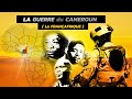 Cameroun la face cache de la guerre dindpendance