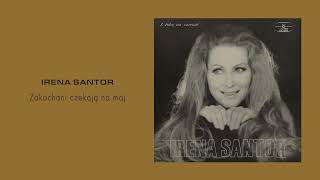 Irena Santor - Zakochani czekają na maj [Official Audio]