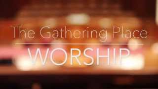 The Gathering Place Worship - Kingdom Reign (Song Story) The Gathering Place Worship - Kingdom Reign (Song Story)