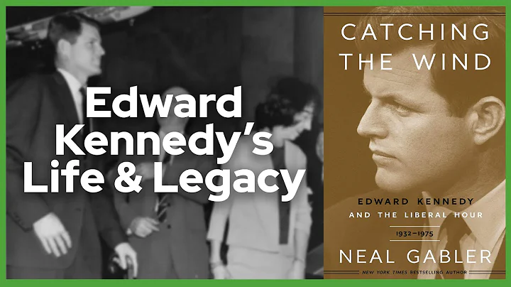 Neal Gabler: Edward Kennedy and the Liberal Hour, ...