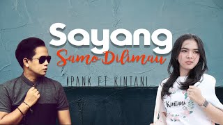 Ipank & Kintani Sayang Samo Di Limau 2018